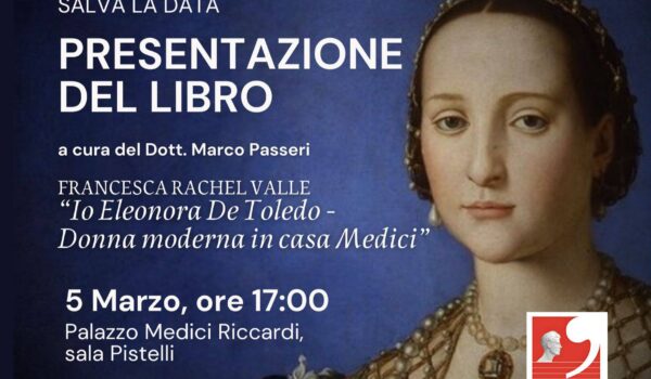 locandina Presentazione libro Io Eleonora di Toledo - 5 marzo Palazzo Medici Riccardi