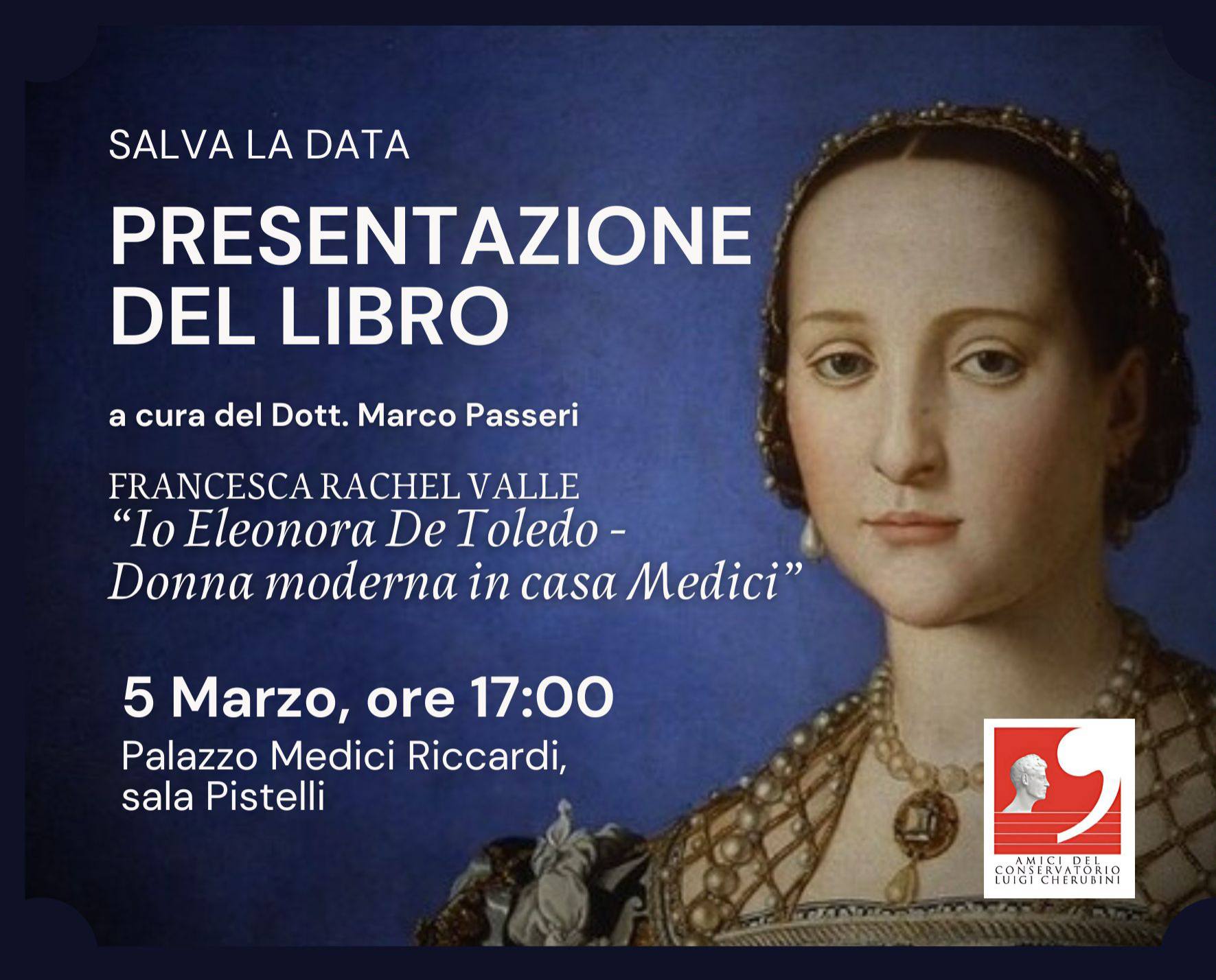 locandina Presentazione libro Io Eleonora di Toledo - 5 marzo Palazzo Medici Riccardi